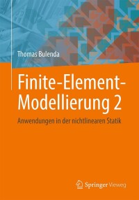 صورة الغلاف: Finite-Element-Modellierung 2 9783658422073