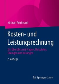 Cover image: Kosten- und Leistungsrechnung 2nd edition 9783658422332