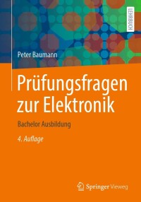表紙画像: Prüfungsfragen zur Elektronik 4th edition 9783658422639