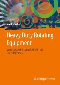 Cover image: Heavy Duty Rotating Equipment 9783658422714