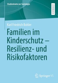 Imagen de portada: Familien im Kinderschutz – Resilienz- und Risikofaktoren 9783658422738