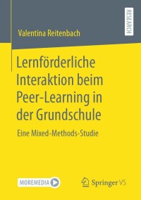 Titelbild: Lernförderliche Interaktion beim Peer-Learning in der Grundschule 9783658423308