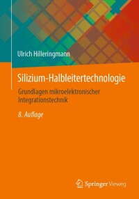 Cover image: Silizium-Halbleitertechnologie 8th edition 9783658423773