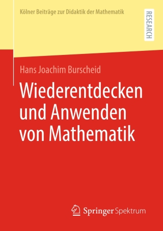 Omslagafbeelding: Wiederentdecken und Anwenden von Mathematik 9783658424381
