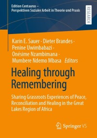 Imagen de portada: Healing through Remembering 9783658424466