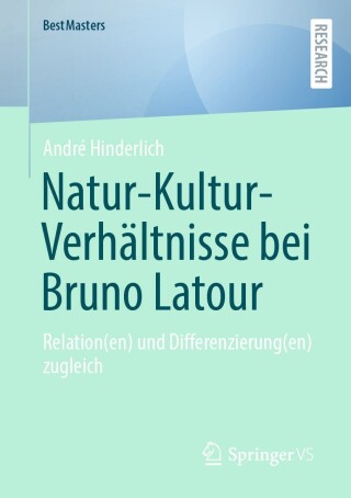 Cover image: Natur-Kultur-Verhältnisse bei Bruno Latour 9783658424497