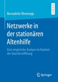 Cover image: Netzwerke in der stationären Altenhilfe 9783658424657