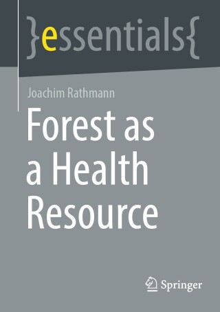 Immagine di copertina: Forest as a Health Resource 9783658425272