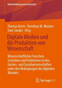 Cover image: Digitale Medien und die Produktion von Wissenschaft 9783658425418