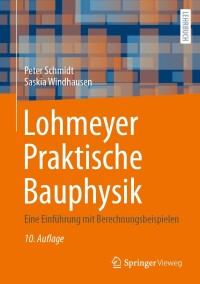 Cover image: Lohmeyer Praktische Bauphysik 10th edition 9783658426033