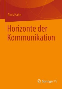 Cover image: Horizonte der Kommunikation 9783658426224