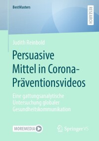 Cover image: Persuasive Mittel in Corona-Präventionsvideos 9783658426309