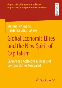 Imagen de portada: Global Economic Elites and the New Spirit of Capitalism 9783658426439