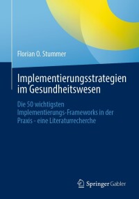 صورة الغلاف: Implementierungsstrategien im Gesundheitswesen 9783658426835