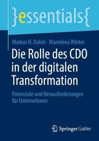 Titelbild: Die Rolle des CDO in der digitalen Transformation 9783658427030