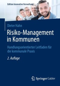 Cover image: Risiko-Management in Kommunen 2nd edition 9783658427122