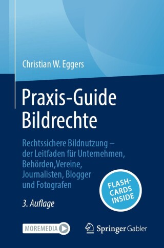 表紙画像: Praxis-Guide Bildrechte 3rd edition 9783658427146