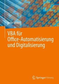 Cover image: VBA für Office-Automatisierung und Digitalisierung 9783658427160