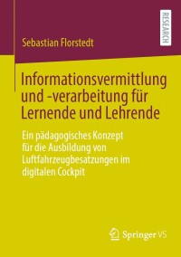 Imagen de portada: Informationsvermittlung und -verarbeitung für Lernende und Lehrende 9783658427504