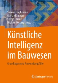 Cover image: Künstliche Intelligenz im Bauwesen 9783658427955