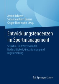 Cover image: Entwicklungstendenzen im Sportmanagement 9783658427979