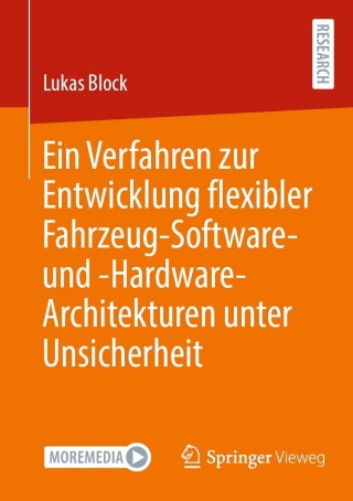 Imagen de portada: Ein Verfahren zur Entwicklung flexibler Fahrzeug-Software- und -Hardware-Architekturen unter Unsicherheit 9783658428037