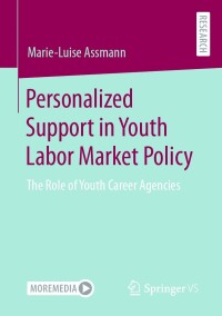 Cover image: Personalized Support in Youth Labor Market Policy 9783658429089