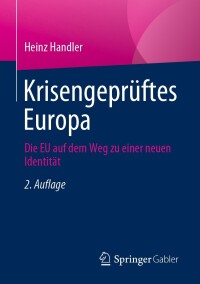 Cover image: Krisengeprüftes Europa 2nd edition 9783658429232