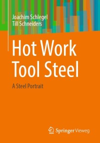 Cover image: Hot Work Tool Steel 9783658430153