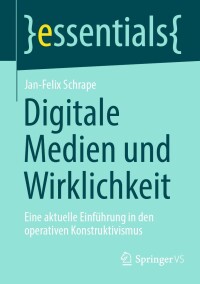 Titelbild: Digitale Medien und Wirklichkeit 9783658430207