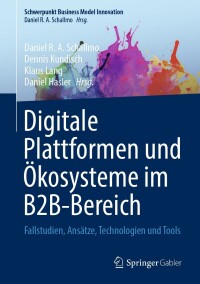 表紙画像: Digitale Plattformen und Ökosysteme im B2B-Bereich 9783658431297