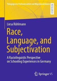 Titelbild: Race, Language, and Subjectivation 9783658431518