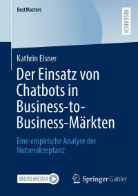 Imagen de portada: Der Einsatz von Chatbots in Business-to-Business-Märkten 9783658432294