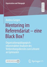 Cover image: Mentoring im Referendariat - eine Black Box? 9783658432317