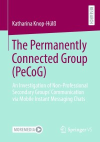 صورة الغلاف: The Permanently Connected Group (PeCoG) 9783658432379