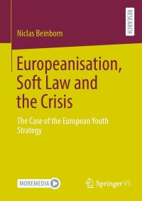 Cover image: Europeanisation, Soft Law and the Crisis 9783658432430