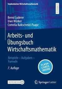 表紙画像: Arbeits- und Übungsbuch Wirtschaftsmathematik 7th edition 9783658433031