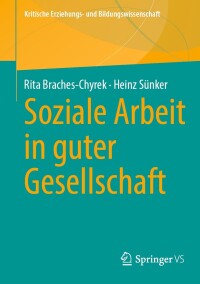 Immagine di copertina: Soziale Arbeit in guter Gesellschaft 9783658433703