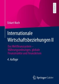 表紙画像: Internationale Wirtschaftsbeziehungen II 4th edition 9783658433765