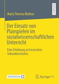 Imagen de portada: Der Einsatz von Planspielen im sozialwissenschaftlichen Unterricht 9783658433932