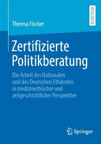 Cover image: Zertifizierte Politikberatung 9783658434267