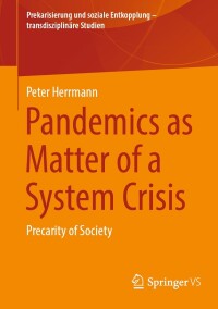 Imagen de portada: Pandemics as Matter of a System Crisis 9783658434496