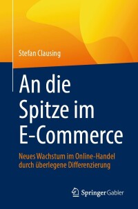 Cover image: An die Spitze im E-Commerce 9783658434526