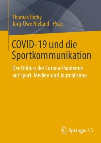 Imagen de portada: COVID-19 und die Sportkommunikation 9783658434601