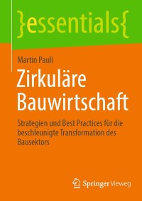 Cover image: Zirkuläre Bauwirtschaft 9783658434625