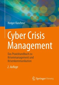 Titelbild: Cyber Crisis Management 2nd edition 9783658434649