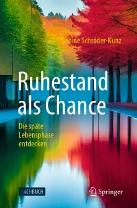 Cover image: Ruhestand als Chance 9783658434885