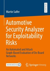 Cover image: Automotive Security Analyzer for Exploitability Risks 9783658435059