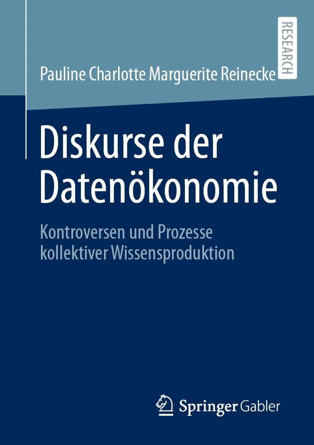 Diskurse der Datenökonomie Kontroversen und Prozesse kollektiver Wissensproduktion