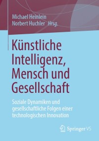 Cover image: Künstliche Intelligenz, Mensch und Gesellschaft 9783658435202